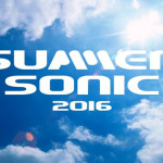 サマソニ 2016 │ Summer Sonic Festival 2016