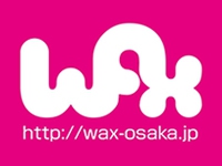 WAX OSAKA – ワックス大阪