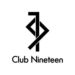 Club Nineteen - クラブナインティーン